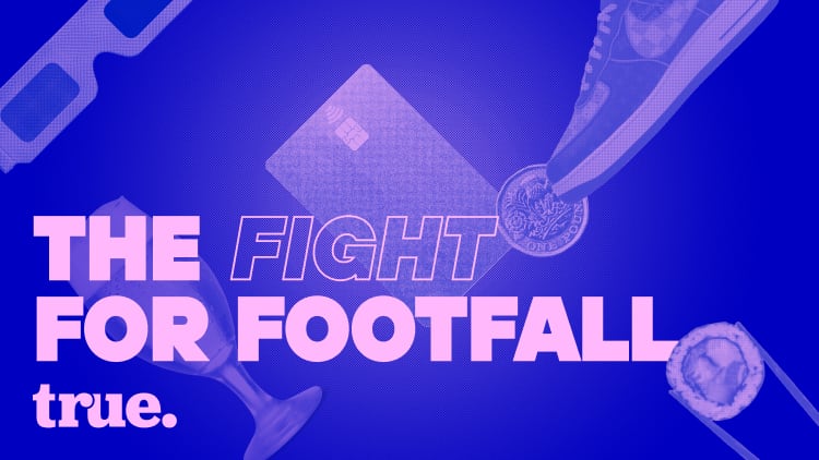 true presents: The Fight for Footfall