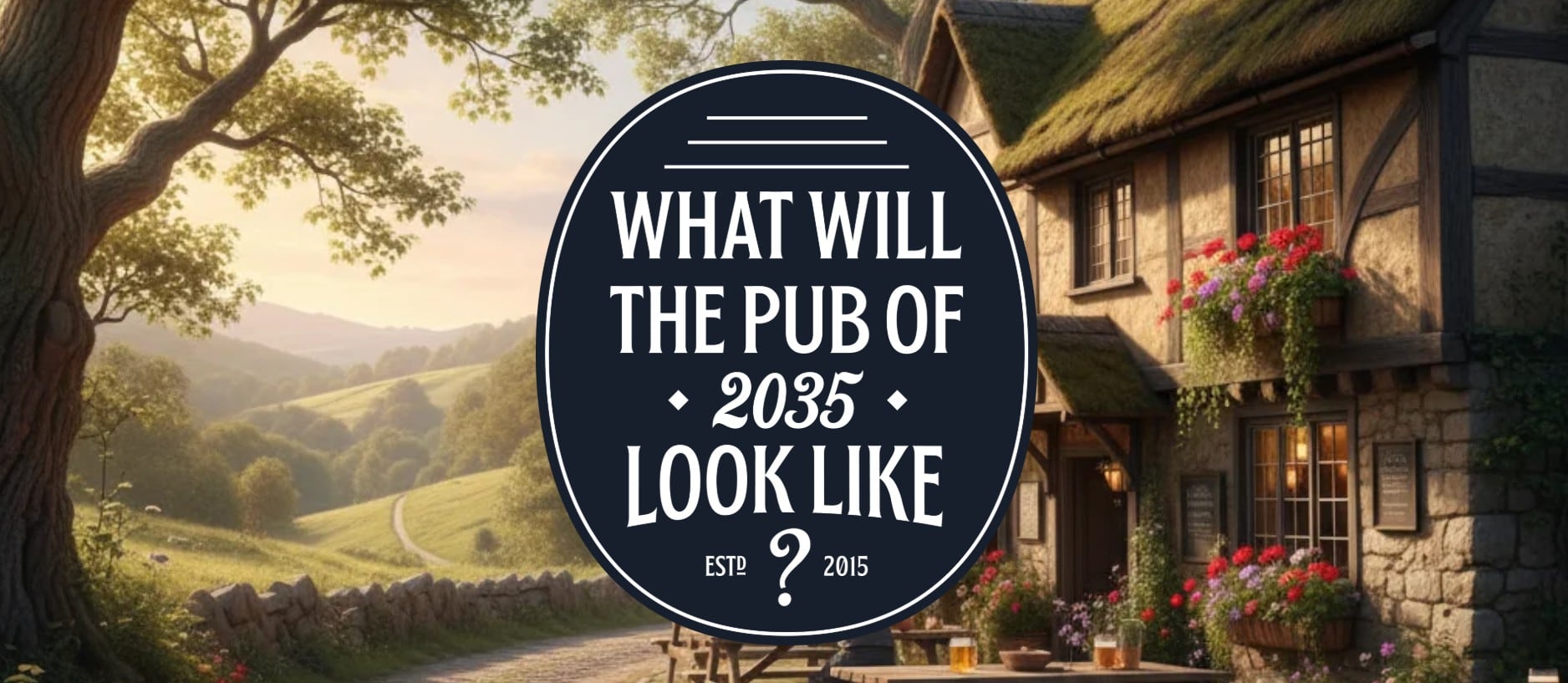 What will the pub of 2035 look like?