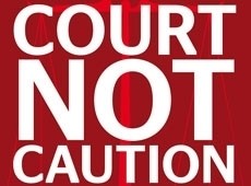 Court not Caution: judge upheld custodial sentence